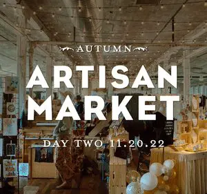 AUTUMN ARTISAN MARKET: DAY TWO