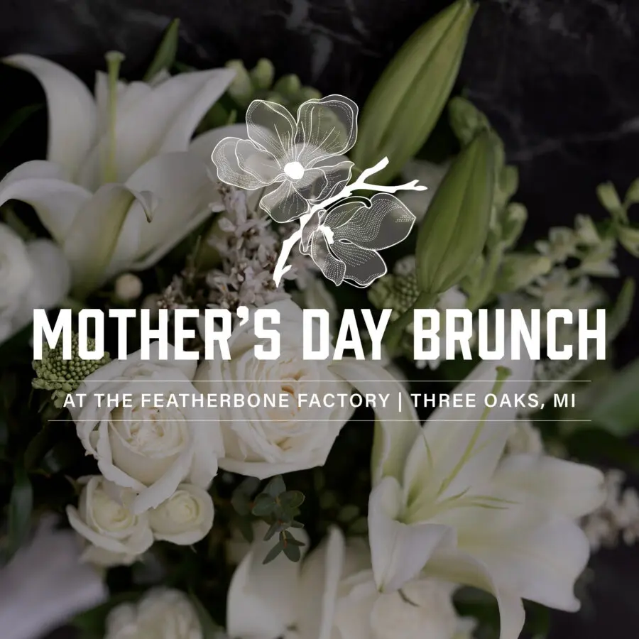 Mother’s Day Brunch | Three Oaks, MI